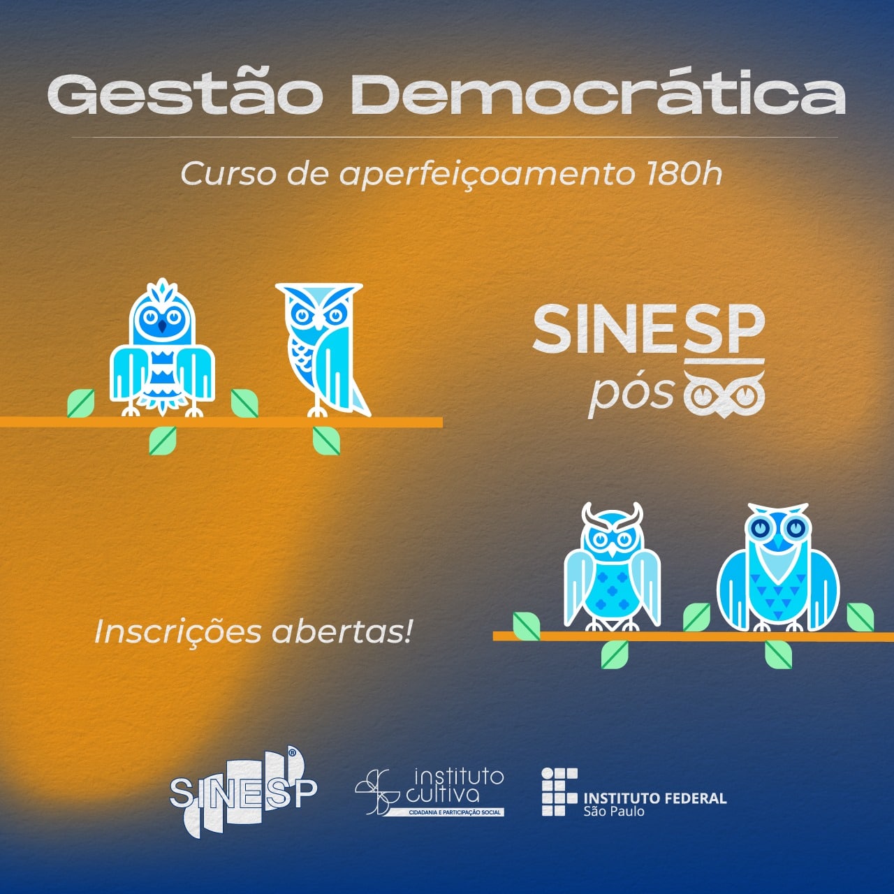 INSCRIÇÕES ABERTAS | CURSO DE APERFEIÇOAMENTO 180H — GESTÃO DEMOCRÁTICA